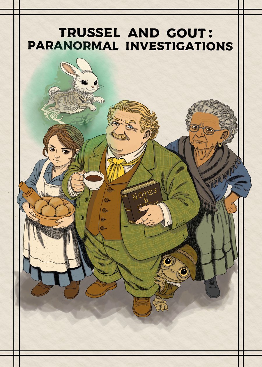 Trussel & Gout: Paranormal Investigations, Clementine, Mr Theophilius Gout, Grandma Trussel, and a spectral rabbit that has seen better days