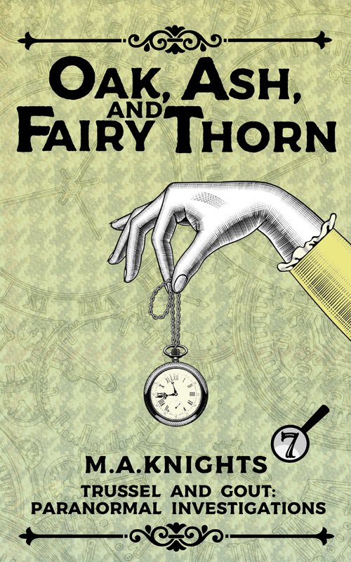 Oak, Ash, and Fairy Thorn